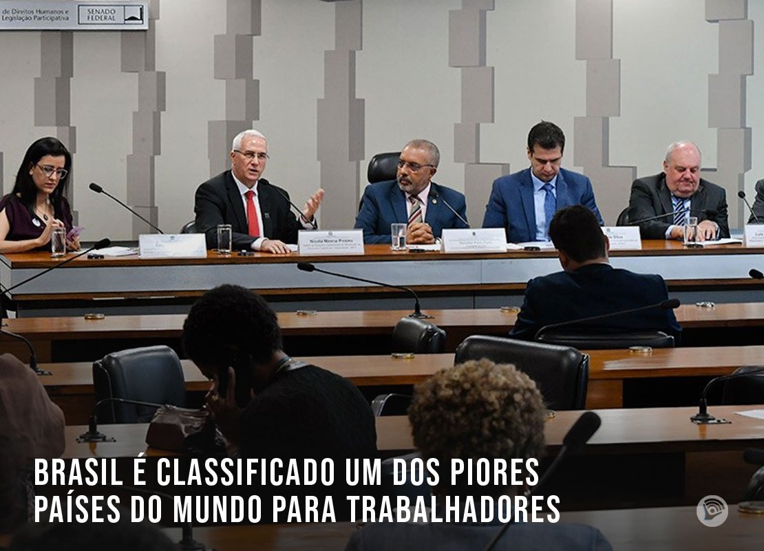 Brasil é classificado um dos piores países do mundo para trabalhadores